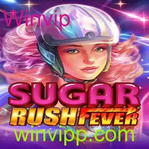 Descubra o Mundo de Diversão de SugarRushFever e a Oportunidade de Ganhar com Winvip
